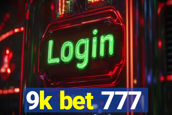 9k bet 777